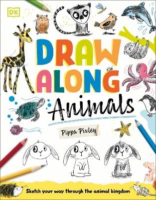 Draw Along Animals - Pippa Pixley