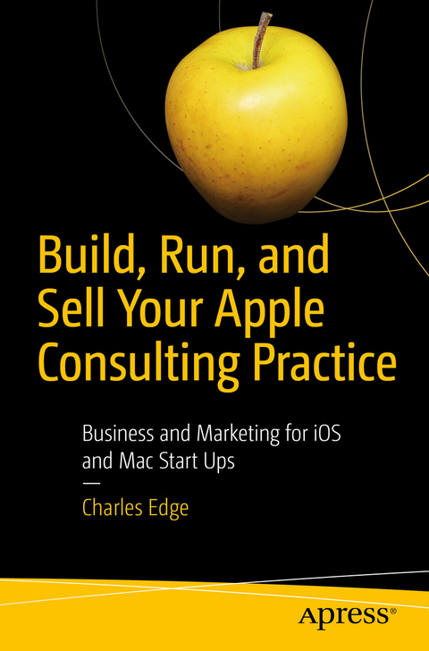 Build, Run, and Sell Your Apple Consulting Practice - Charles Edge