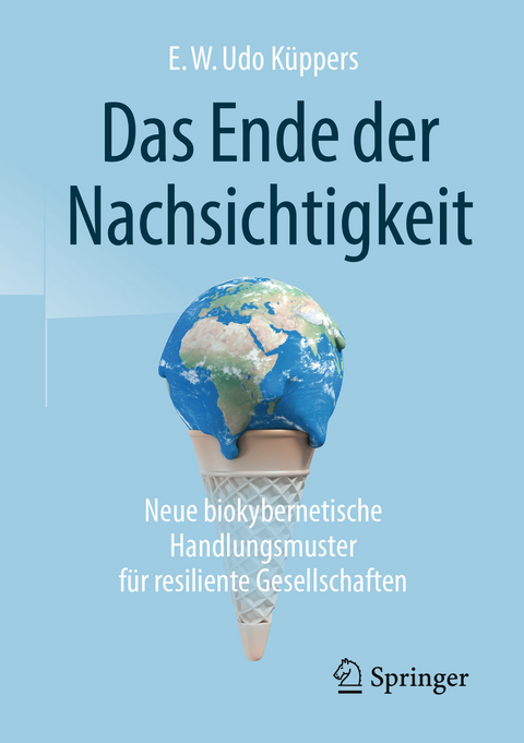 Das Ende der Nachsichtigkeit - E. W. Udo Küppers