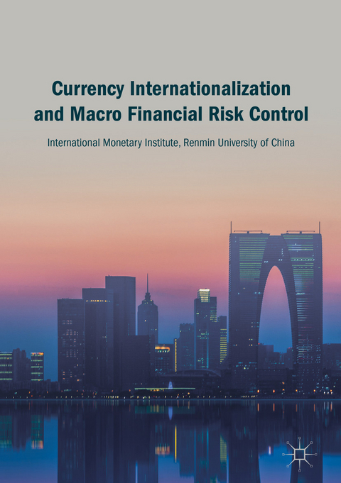 Currency Internationalization and Macro Financial Risk Control - 