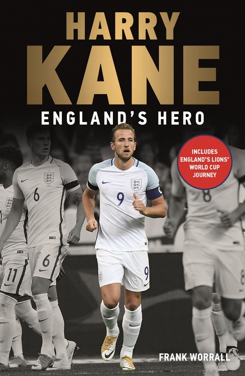 Harry Kane - England's Hero -  Frank Worrall