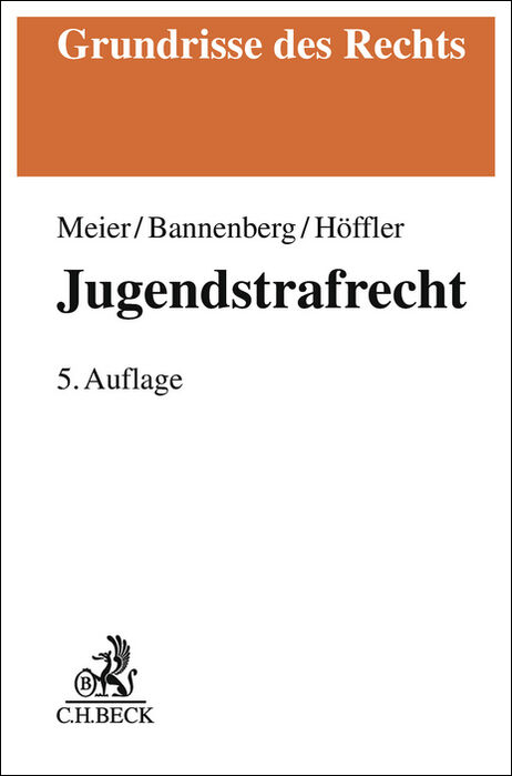 Jugendstrafrecht - Bernd-Dieter Meier, Dieter Rössner, Heinz Schöch, Britta Bannenberg, Katrin Höffler