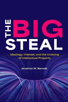 The Big Steal - Jonathan M. Barnett