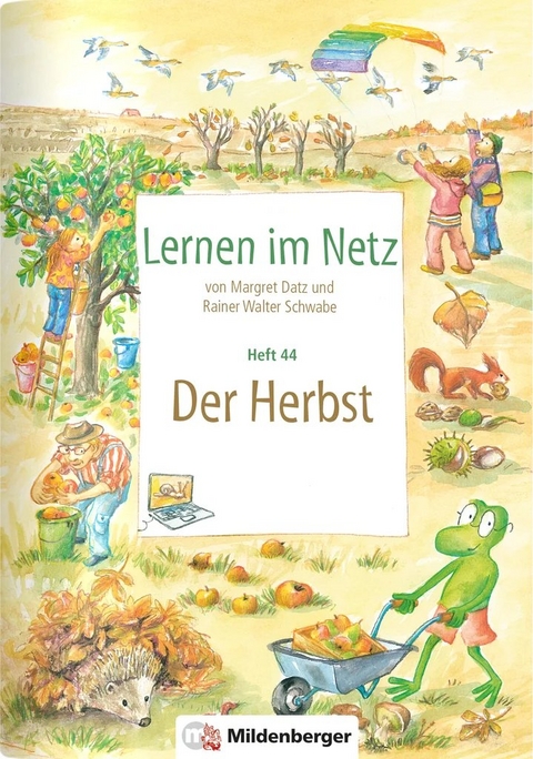 Lernen im Netz, Heft 44: Der Herbst - Margret Datz, Rainer Walter Schwabe