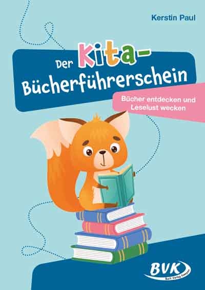 Der Kita-Bücherführerschein - Kerstin Paul