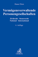 Vermögensverwaltende Personengesellschaften - Haase, Florian; Dorn, Katrin