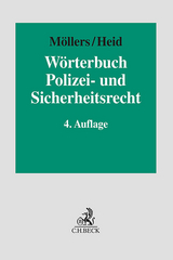 Wörterbuch Polizei- und Sicherheitsrecht - Möllers, Martin H. W.; Heid, Daniela A.