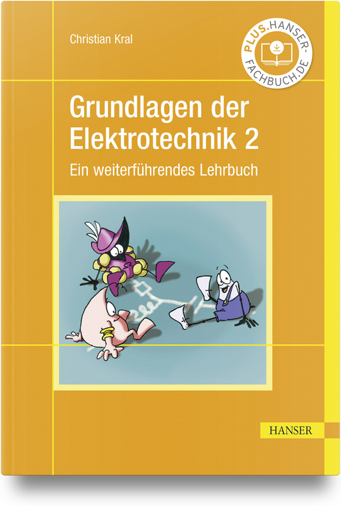 Grundlagen der Elektrotechnik 2 - Christian Kral