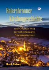 Baiersbronner Kirchengeschichte - Karl Gaiser