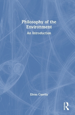 Philosophy of the Environment - Elena Casetta