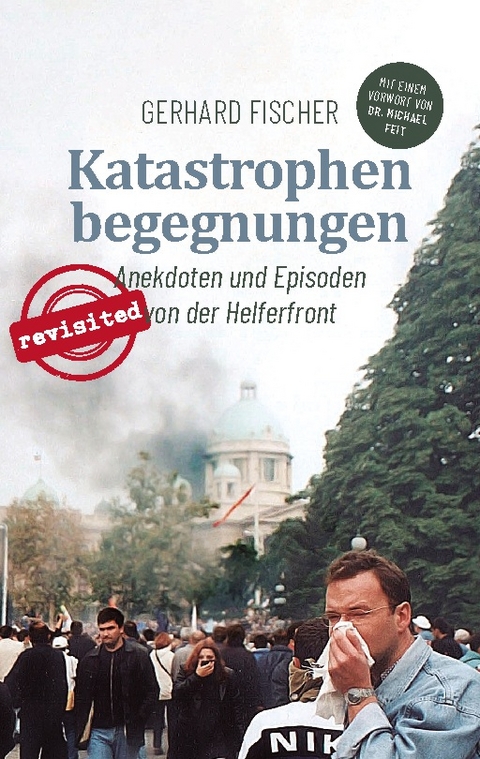 Katastrophenbegegnungen - revisited! - Gerhard Fischer