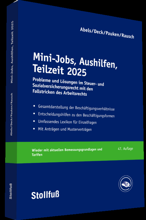 Mini-Jobs, Aushilfen, Teilzeit 2025 - Andreas Abels, Thomas Pauken, Wolfgang Deck, Rainer Rausch