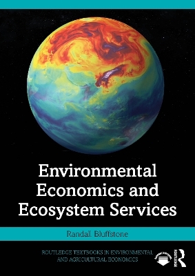 Environmental Economics and Ecosystem Services - Randall Bluffstone