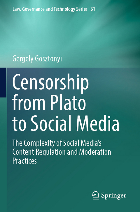 Censorship from Plato to Social Media - Gergely Gosztonyi