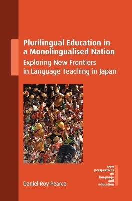 Plurilingual Education in a Monolingualised Nation - Daniel Roy Pearce