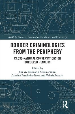 Border Criminologies from the Periphery - 