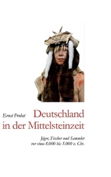 Deutschland in der Mittelsteinzeit - Ernst Probst