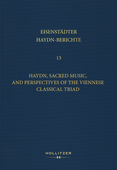 Haydn, Sacred Music, and Perspectives of the Viennese Classical Triad - 