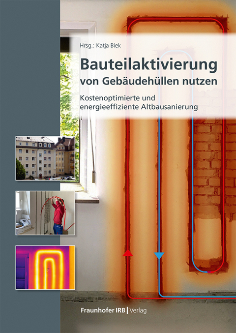 Bauteilaktivierung von Gebäudehüllen nutzen - 