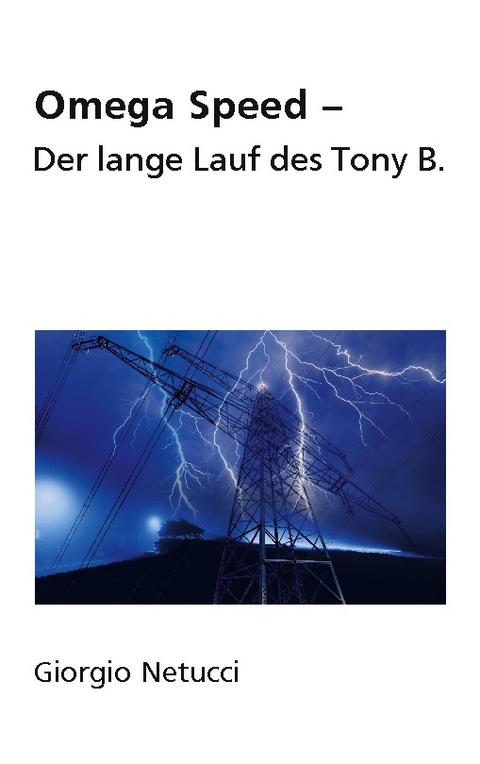 Omega Speed - Der lange Lauf des Tony B. - Giorgio Netucci