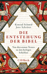 Die Entstehung der Bibel - Schmid, Konrad; Schröter, Jens