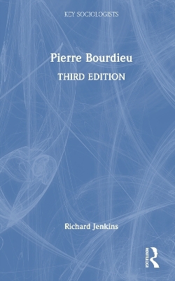 Pierre Bourdieu - Richard Jenkins