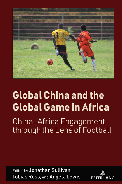 Global China and the Global Game in Africa - 