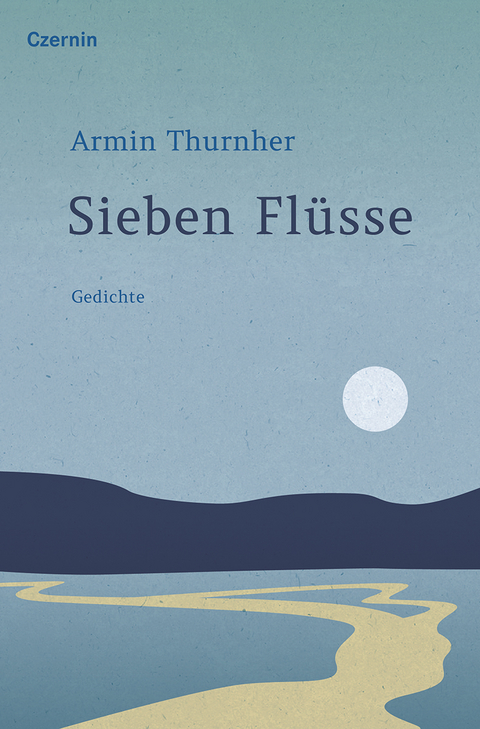 Sieben Flüsse - Armin Thurnher