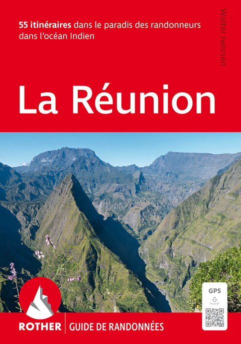 La Réunion (Guide de randonnées) - Walter Iwersen