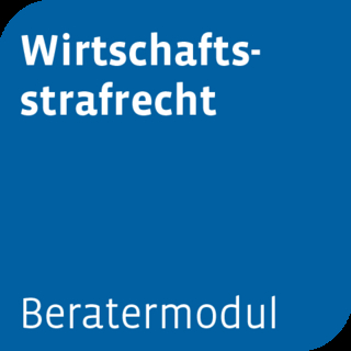 Beratermodul Wirtschaftsstrafrecht - 