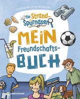 Die Strandspürnasen - Mein Freundschaftsbuch - Christina Herr