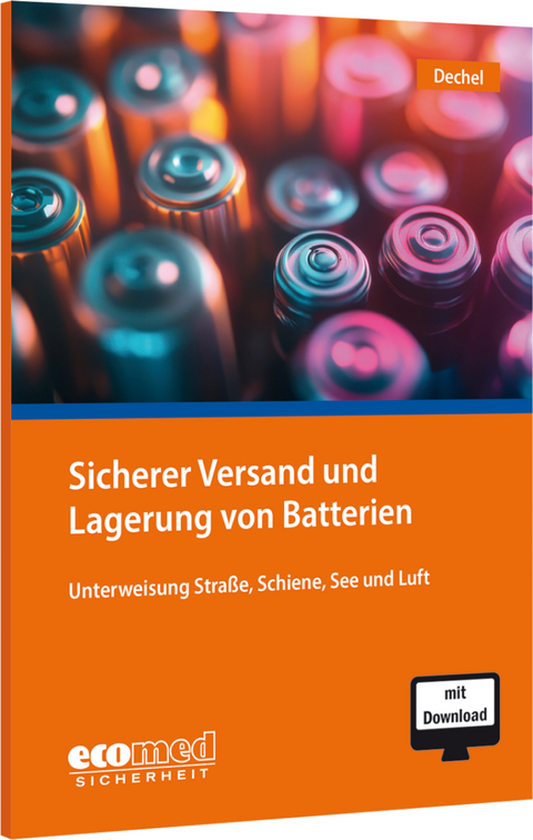 Sicherer Versand und Lagerung von Batterien - Nicole Dechel