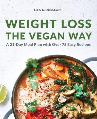 Weight Loss the Vegan Way - Lisa Danielson