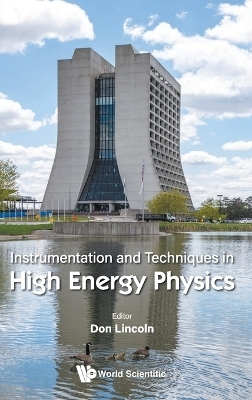 Instrumentation And Techniques In High Energy Physics - 