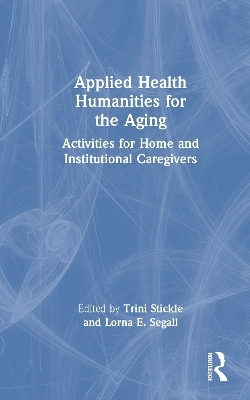 Applied Health Humanities for the Aging - 