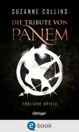 Die Tribute von Panem 1. Tödliche Spiele - Suzanne Collins