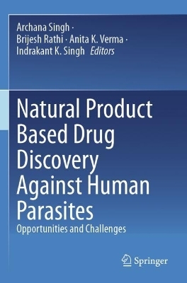 Natural Product Based Drug Discovery Against Human Parasites - 