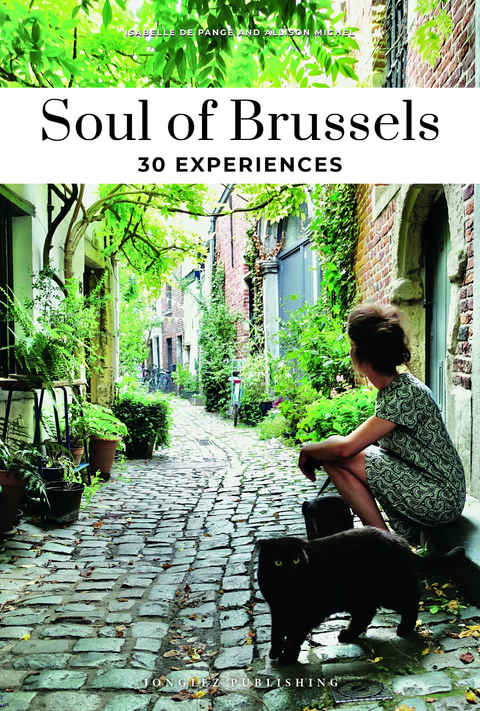 Soul of Brussels 30 experiences - Isabelle De Pange, Michel Alisson