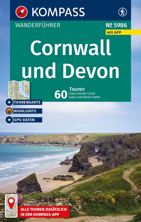 KOMPASS Wanderführer Cornwall und Devon, 60 Touren mit Extra-Tourenkarte - Dr. Claus-Günther Frank, Gaby und Martin Hafen