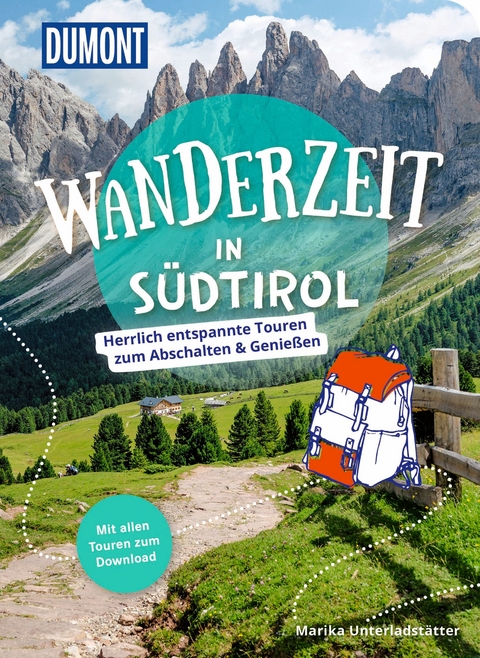 DUMONT Wanderzeit in Südtirol - Marika Unterladstätter