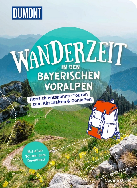 DUMONT Wanderzeit in den Bayerischen Voralpen - Nadine Ormo