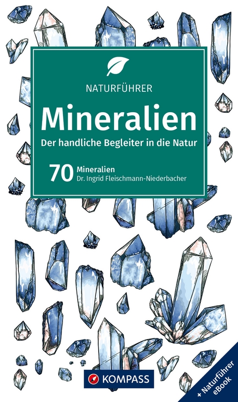 KOMPASS Naturführer Mineralien - Ingrid Fleischmann-Niederbacher