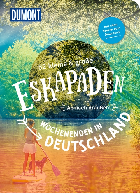 52 kleine & große Eskapaden - Wochenenden in Deutschland - Sybille Baecker, Inka Chall, Thomas Diehl, Oliver Gerhard, Jutta M. Ingala, Katrin Jäger, Cornelia Jeske, Sandra Kathe, Siiri Klose, Andrea Lammert, Alexandra Lattek, Magda Lehnert, Loni Liebermann, Verena Mog, Saskia Niedermeier, Nadine Ormo, Julia Patzenhauer, Sylvia Pollex, Alexandra Schlüter, Antje Seeling, Stefanie Sohr, Susanne Völler, Sarah Waltinger, Yvonne Weik, Elke Weiler, Elisabeth Wein, Melanie Wolfmeier, Jana Zieseniß