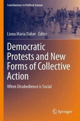 Democratic Protests and New Forms of Collective Action - 