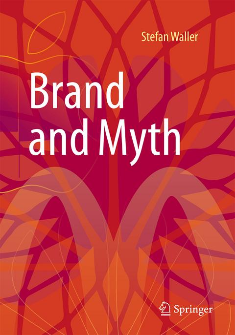 Brand and Myth - Stefan Waller