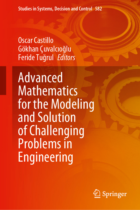 Advanced Mathematics for the Modeling and Solution of Challenging Problems in Engineering - 