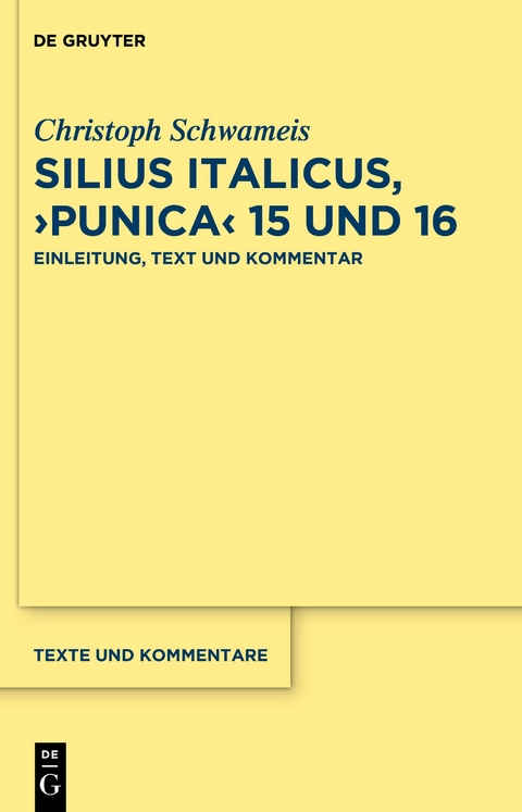 Silius Italicus, ›Punica‹ 15 und 16 - Christoph Schwameis