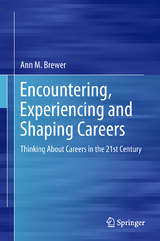 Encountering, Experiencing and Shaping Careers - Ann M. Brewer