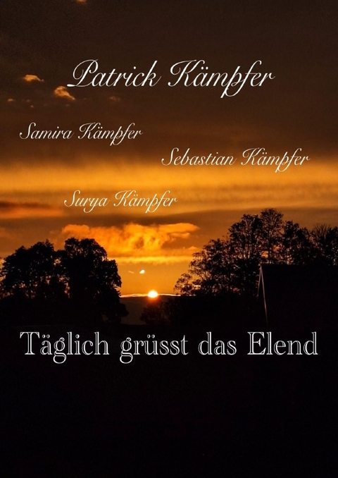 Täglich grüsst das Elend - Patrick Kämpfer