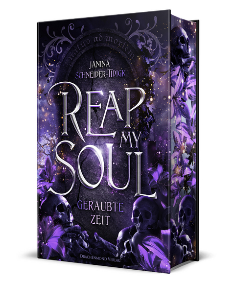 Reap my Soul - Geraubte Zeit - Janina Schneider-Tidigk